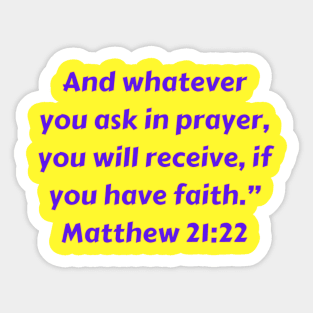 Bible Verse Matthew 21:22 Sticker